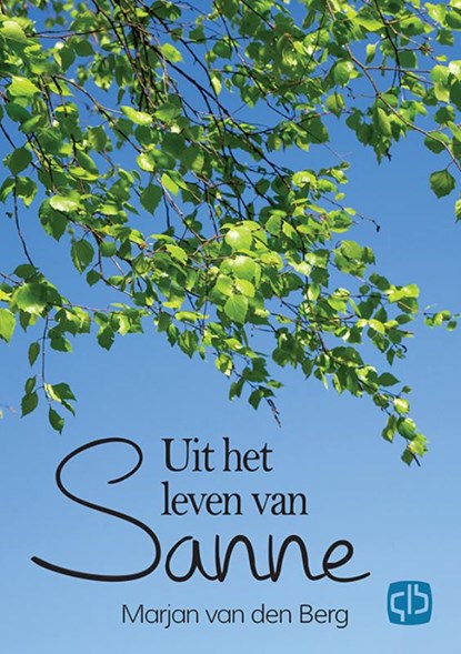 Uit het leven van Sanne, Marjan van den Berg - Gebonden - 9789036434249