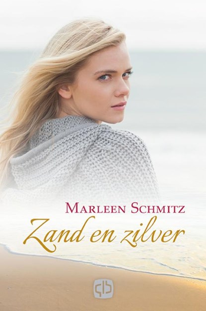 Zand en zilver, Marleen Schmitz - Gebonden - 9789036434515