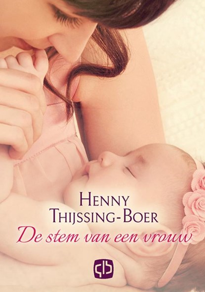 De stem van een vrouw, Henny Thijssing-Boer - Gebonden - 9789036434676