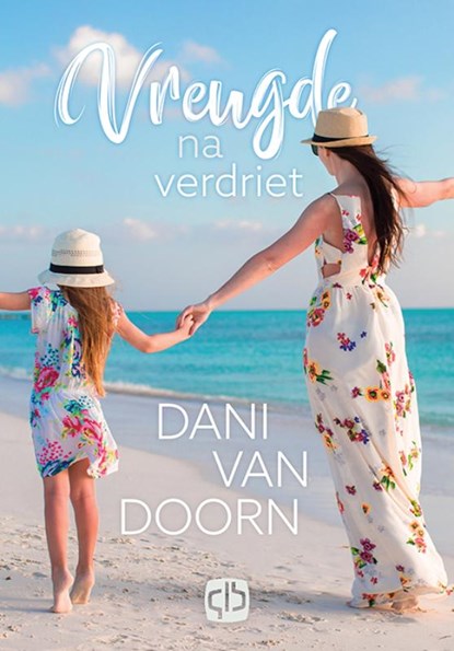 Vreugde na verdriet, Dani van Doorn - Gebonden - 9789036434713