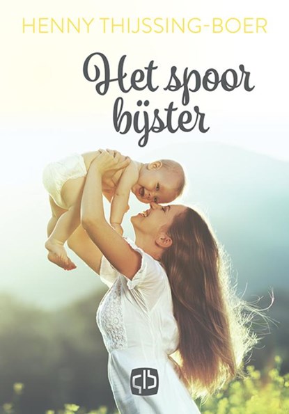 Het spoor bijster, Henny Thijssing-Boer - Gebonden - 9789036434805