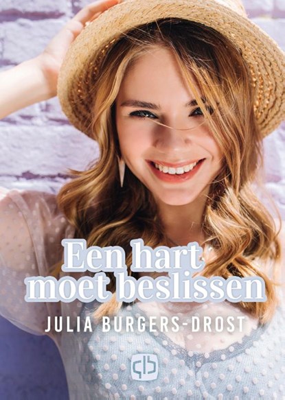 Een hart moet beslissen, Julia Burgers-Drost - Gebonden - 9789036434935