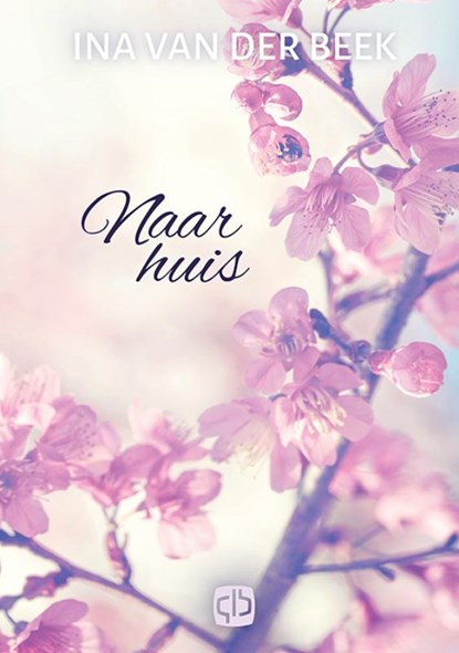 Naar huis, Ina van der Beek - Gebonden - 9789036435062