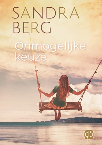 Onmogelijke keuze, Sandra Berg - Gebonden - 9789036435116