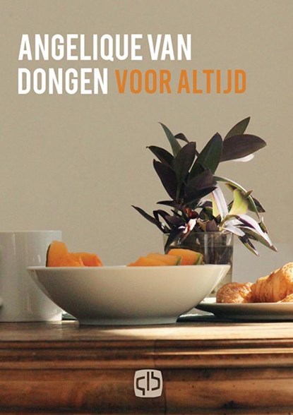 Voor altijd, Angelique van Dongen - Gebonden - 9789036436014
