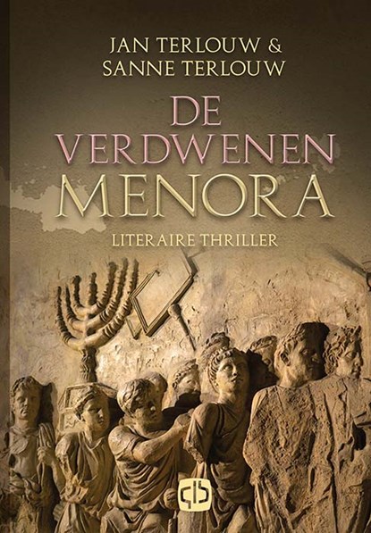 De verdwenen Menora, Jan Terlouw ; Sanne Terlouw - Gebonden - 9789036436533