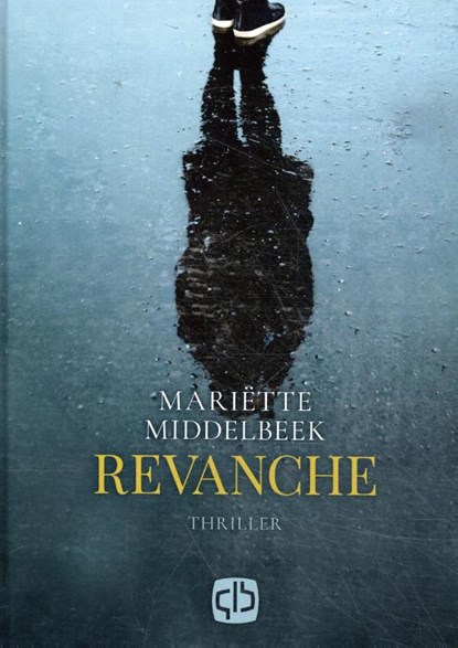Revanche, Mariëtte Middelbeek - Gebonden - 9789036436878