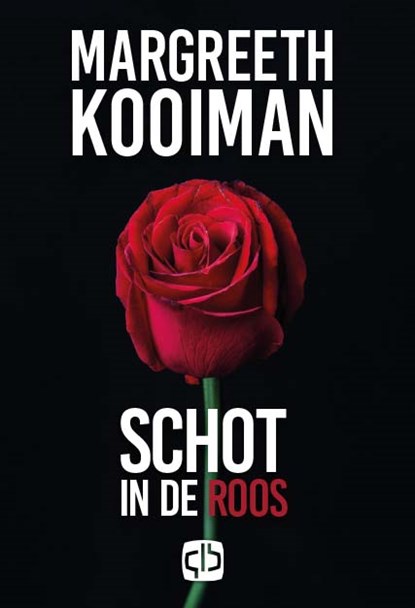 Schot in de roos, Margreeth Kooiman - Gebonden - 9789036436908