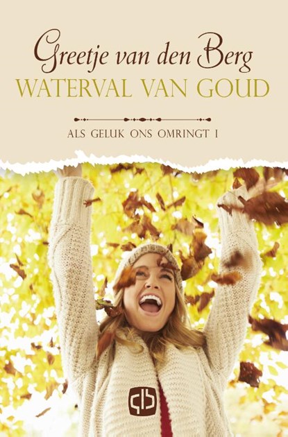 Waterval van goud, Greetje Van den Berg - Gebonden - 9789036436991