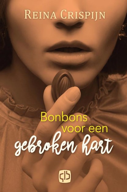 Bonbons voor een gebroken hart, Reina Crispijn - Gebonden - 9789036437073
