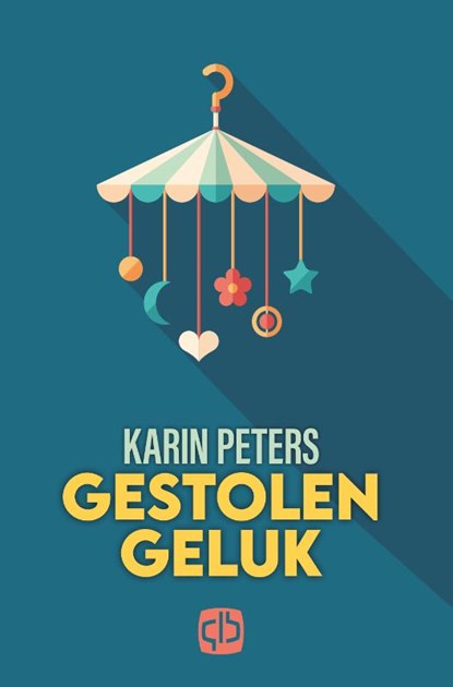 Gestolen geluk, Karin Peters - Gebonden - 9789036437110