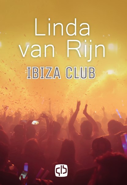 Ibiza Club, Linda van Rijn - Gebonden - 9789036437189