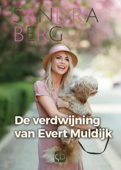De verdwijning van Evert Muldijk, Sandra Berg - Gebonden - 9789036437363