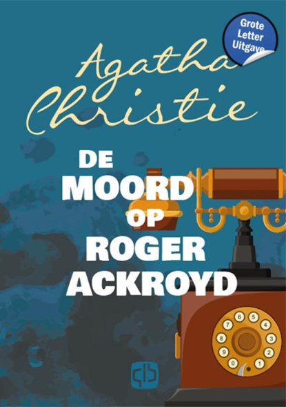 De moord op Roger Ackroyd, Agatha Christie - Gebonden - 9789036437448