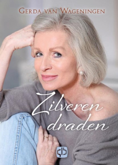 Zilveren draden, Gerda van Wageningen - Gebonden - 9789036437592