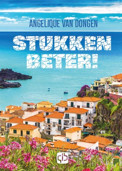 Stukken beter!, Angelique van Dongen - Gebonden - 9789036437608