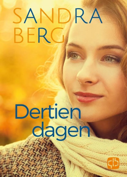 Dertien dagen, Sandra Berg - Gebonden - 9789036437790