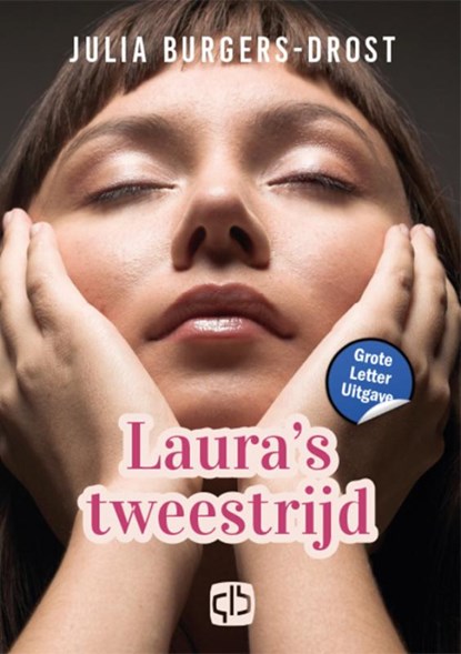 Laura's tweestrijd, Julia Burgers-Drost - Gebonden - 9789036437974