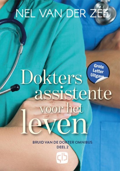 Doktersassistente voor het leven, Nel van der Zee - Gebonden - 9789036438018