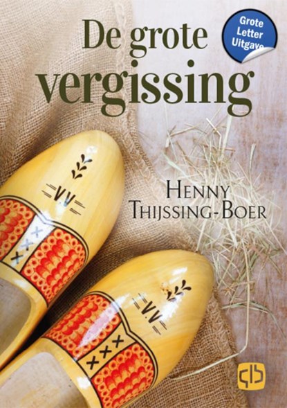 De grote vergissing, Henny Thijssing-Boer - Gebonden - 9789036438568