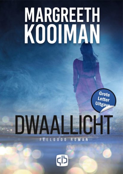 Dwaallicht, Margreeth Kooiman - Gebonden - 9789036438629