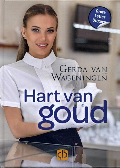 Hart van goud, Gerda van Wageningen - Gebonden - 9789036439077