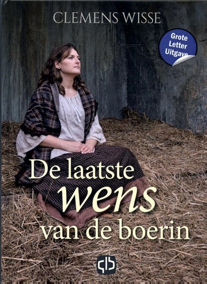 De laatste wens van de boerin, Clemens Wisse - Gebonden - 9789036439084