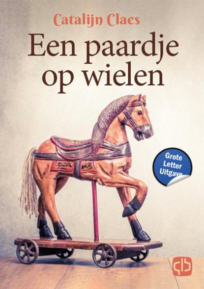 Een paardje op wielen, Catalijn Claes - Gebonden - 9789036439114