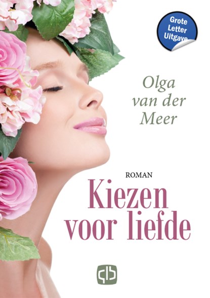 Kiezen voor liefde, Olga van der Meer - Gebonden - 9789036439145