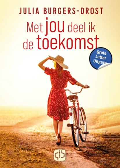 Met jou deel ik de toekomst, Julia Burgers-Drost - Gebonden - 9789036439459