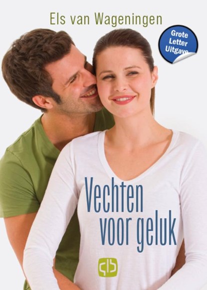 Vechten voor geluk, Els van Wageningen - Gebonden - 9789036439541