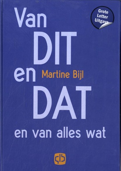 Van dit en dat en van alles wat, Martine Bijl - Gebonden - 9789036439657