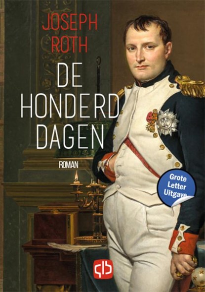 De honderd dagen, Joseph Roth - Gebonden - 9789036439688