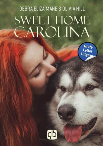 Sweet home Carolina, Olivia Hill ; Debra Eliza Mane - Gebonden - 9789036440325