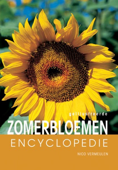 Geillustreerde zomerbloemen encyclopedie, N. Vermeulen - Gebonden - 9789036613040