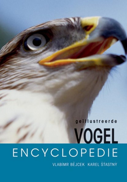 Vogel encyclopedie, V. Bejcek ; K. Stastny - Gebonden - 9789036613088