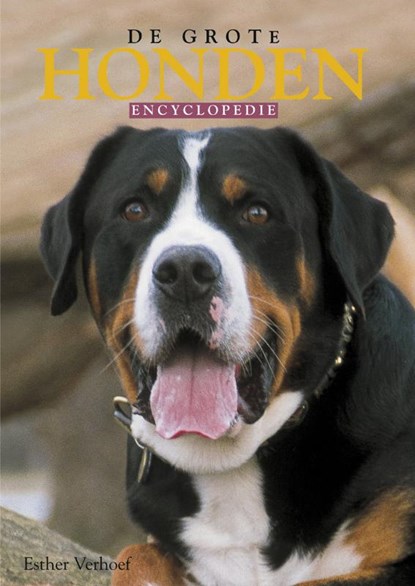 De grote honden encyclopedie, Esther Verhoef - Gebonden - 9789036613286