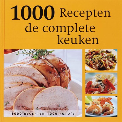 Complete keuken 1000 recepten, S. Mercier - Gebonden - 9789036620147