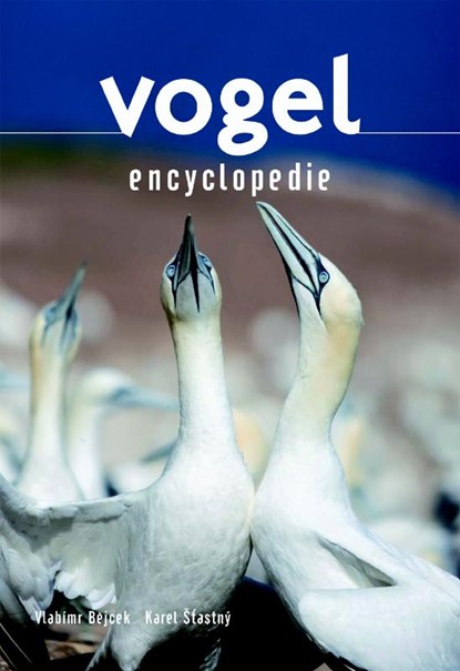 Vogel encyclopedie, Vladimir Bejeck ; Karel Stastny ; TextCase - Gebonden - 9789036629638