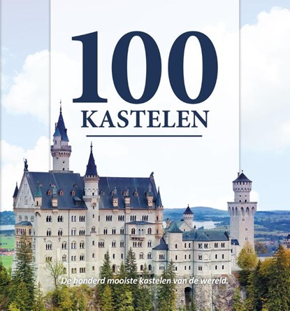100 kastelen, Nelly de Zwaan ; Karen Groeneveld ; Joyce Koster ; Frank van Ark - Gebonden - 9789036635080