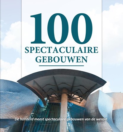 100 spectaculaire gebouwen, Nelly de Zwaan - Gebonden - 9789036635714