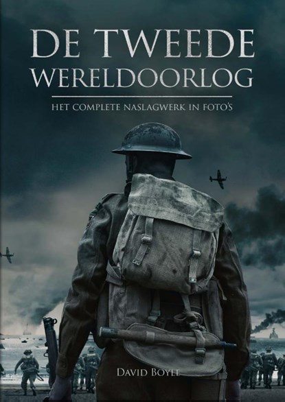 De tweede wereldoorlog in foto's, David Boyle - Gebonden - 9789036637169