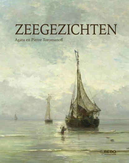 Zeegezichten, Agata Toromanoff ; Pierre Toromanoff - Gebonden - 9789036637763