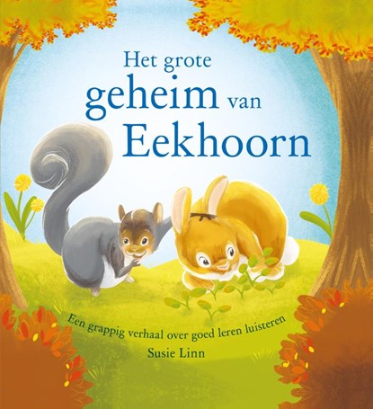 Het grote geheim van Eekhoorn, Susie Linn - Overig - 9789036638999