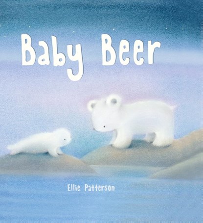 Baby Beer, Ellie Patterson - Overig - 9789036639019