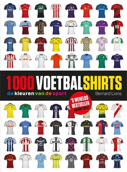1000 Voetbalshirts, Bernard Lions - Paperback - 9789036639767