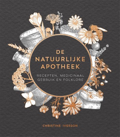 De natuurlijke apotheek, Christine Iverson - Gebonden - 9789036640084