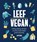 LEEF VEGAN, Jo Peters ; Vicki Vrint - Gebonden - 9789036640121