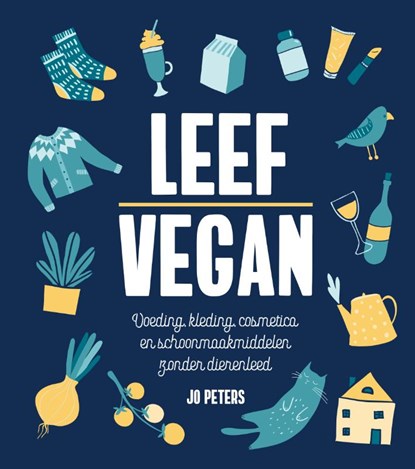 LEEF VEGAN, Jo Peters ; Vicki Vrint - Gebonden - 9789036640121