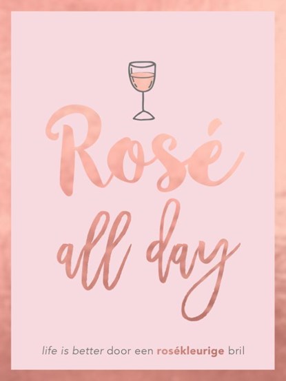 Rosé all day - cadeauboek, Peggy Jones - Gebonden - 9789036640244